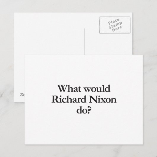 Wat zou Richard Nixon doen? Briefkaart (Voorkant / Achterkant)