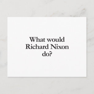 Wat zou Richard Nixon doen? Briefkaart