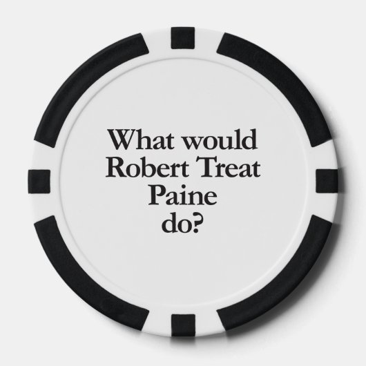 wat zou robert treat paine doen pokerchips (Voorkant)