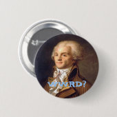 Wat zou Robespierre doen? Ronde Button 5,7 Cm (Voorkant /achterkant)