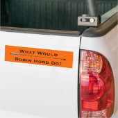 Wat zou Robin Hood doen? Bumpersticker (Op Truck)