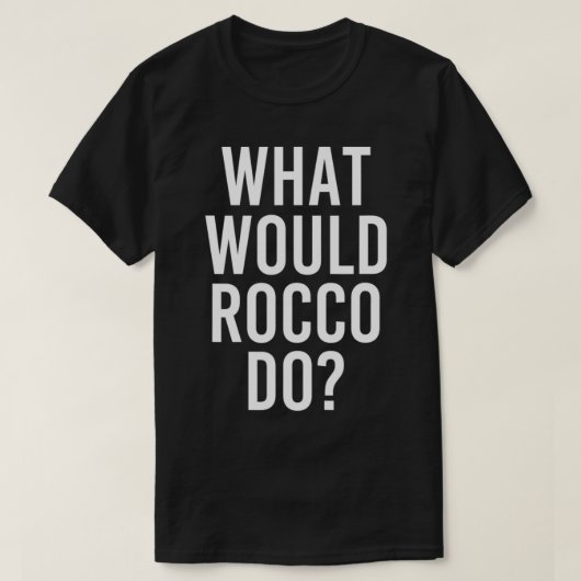 Wat zou ROCCO grappige gepersonaliseerde naam Joke T-shirt (Design voorkant)