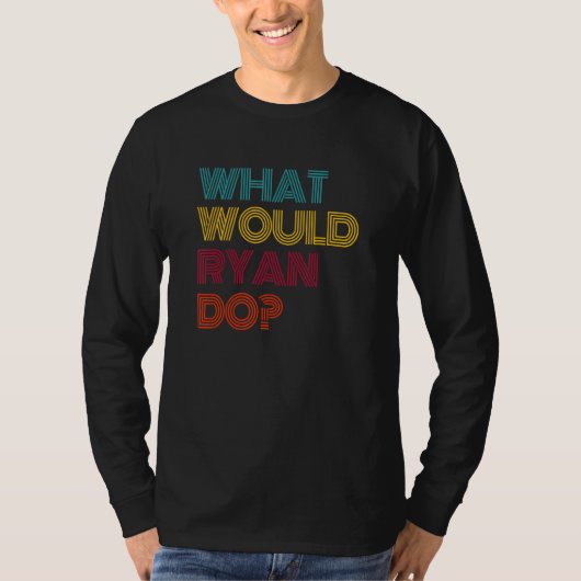Wat zou Ryan doen Ik hou van Ryan T-shirt (Voorkant)