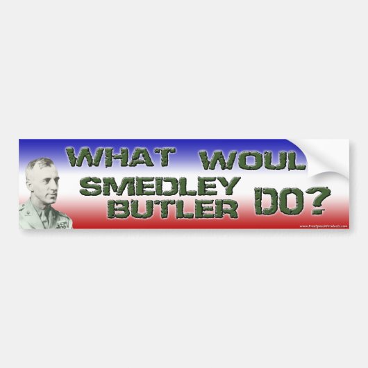 Wat zou Smedley Butler doen? Bumpersticker (Voorkant)
