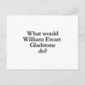 wat zou william met gladstone doen ? briefkaart (Voorkant)