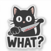 Wat? Zwarte Kat met Mes Grappige Vinyl Sticker (Voorkant)