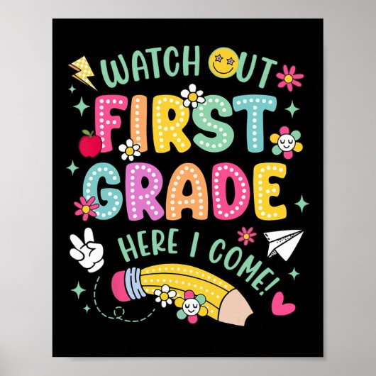 Watch Out 1st First Grade Here I Come Kid Back To  Poster (Voorkant)