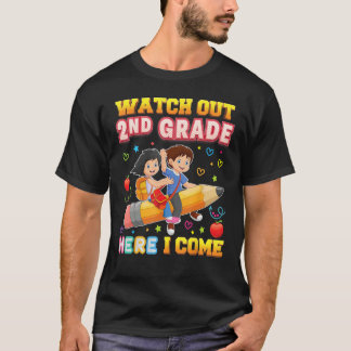 Watch Out 2nd Grade Here I Come Back To School Pen T-shirt