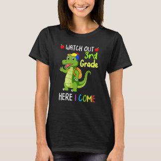 Watch Out 3rd Grade Here I Come Dinosaurs Back To  T-shirt