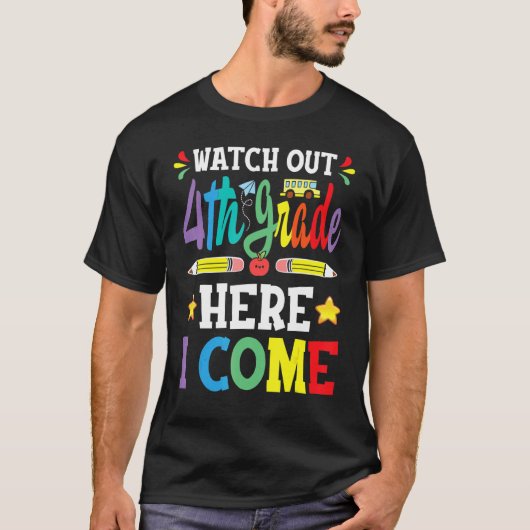 Watch Out 4th Grade Here I Come 3rd Grade Graduati T-shirt (Voorkant)