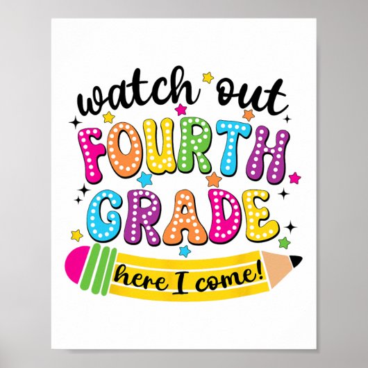 Watch Out 4th Grade Here I Come First Day Back To Poster (Voorkant)
