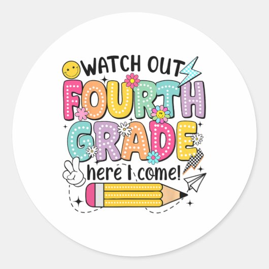 Watch Out 4th Grade Here I Come First Day Back To Ronde Sticker (Voorkant)
