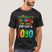 Watch Out 5th Grade Here I Come Future Class 2030 T-shirt (Voorkant)