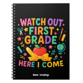 Watch Out First Grade Here I Come Back To School  Notitieboek
