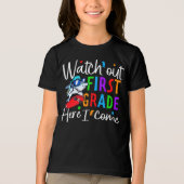 Watch Out First Grade Shirt – Back to School Gifts (Voorkant)