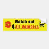 Watch out for all vehicles  bumpersticker (Voorkant)