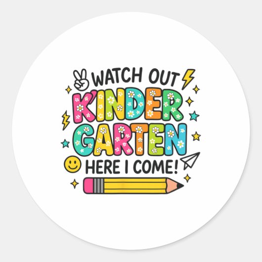 Watch Out Kindergarten Here I Come Back To School  Ronde Sticker (Voorkant)