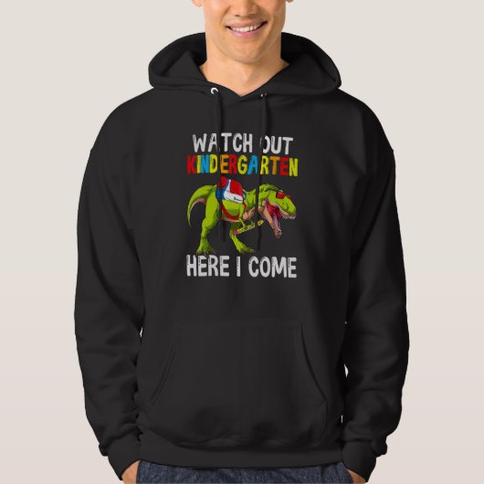 Watch Out Kindergarten Here I Come Dino Rex Back T Hoodie (Voorkant)