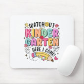 Watch Out Kindergarten Here I Come First Day Back  Muismat (Met muis)