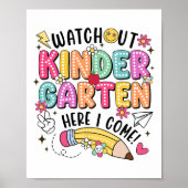 Watch Out Kindergarten Here I Come First Day Back  Poster (Voorkant)