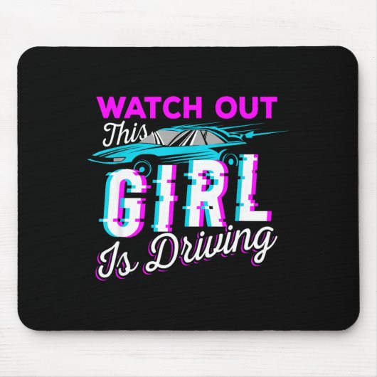 Watch Out This Girl Is Driving Funny Design For Ne Muismat (Voorkant)