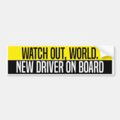 Watch Out World New Driver On Board Bumpersticker (Voorkant)