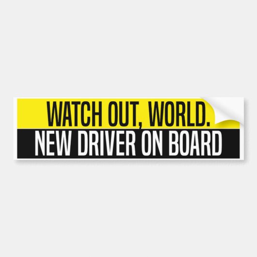 Watch Out World New Driver On Board Bumpersticker (Voorkant)