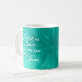 Watch Us Dance Coffee Mug Koffiemok (Voorkant links)