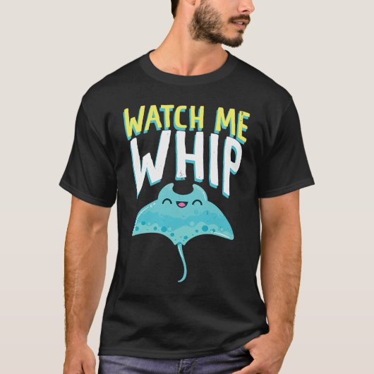 Watches Me Whip Ocean Sea Sting Rays T-shirt (Voorkant)