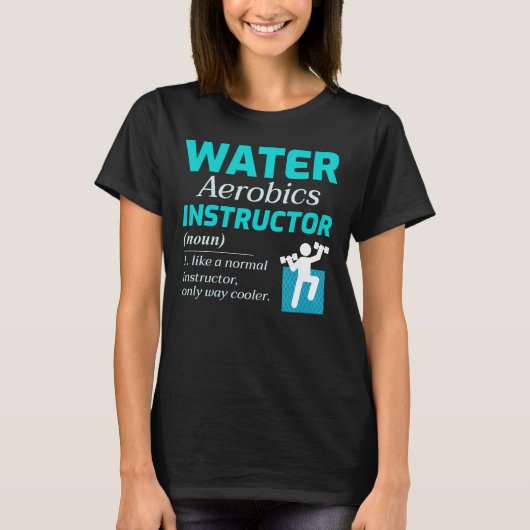 Water Aerobics Instructor Aqua Exercise Coach T-shirt (Voorkant)