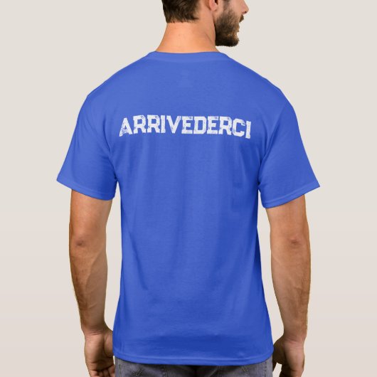 Water... Arrivederci T-shirt (Achterkant)