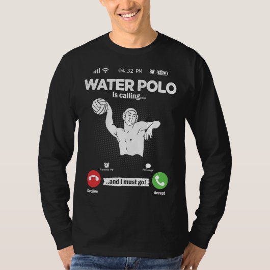 Water Ball Is Calling I Must Go Swimming Hobby Wat T-shirt (Voorkant)