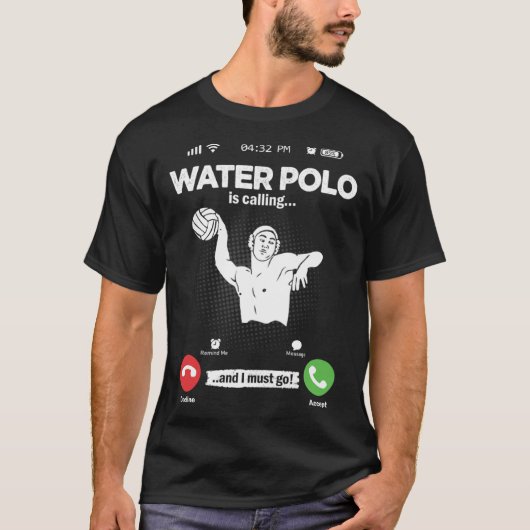 Water Ball Is Calling I Must Go Swimming Hobby Wat T-shirt (Voorkant)