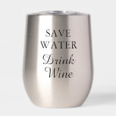 Water besparen Drink wijn grap alcohol citaat (Voorkant)