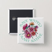 Water besparen - Plant standaard Vierkante Button 5,1 Cm (Voorkant /achterkant)
