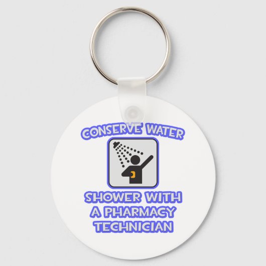 Water besparen ... Shower met Pharmacy Tech Sleutelhanger (Voorkant)
