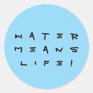 "Water betekent leven !" Sticker