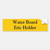 Water Board Eric Holder Bumpersticker (Voorkant)