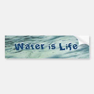 Water is Life Bumpersticker