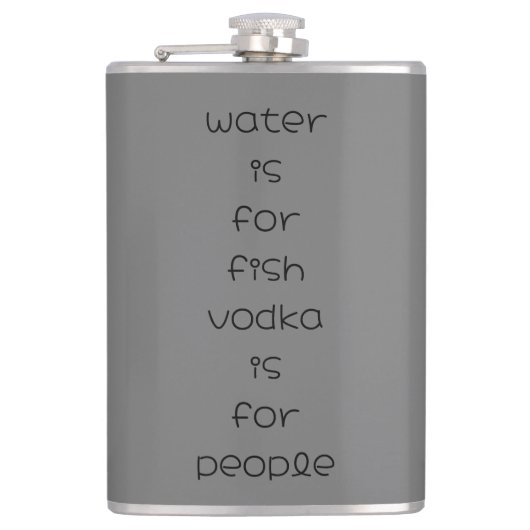 Water is voor vissen, wodka is voor mensen heupfles (Voorkant)