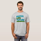 Water. Leven. Toekomst. T-shirt (Voorkant volledig)