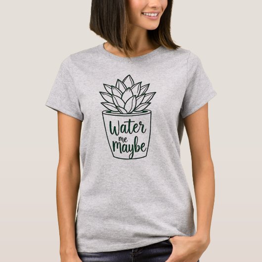 Water me misschien - succulent t-shirt (Voorkant)
