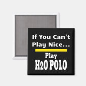 Water Polo Funny Sarcastic Magneet (Voorkant / Achterkant)