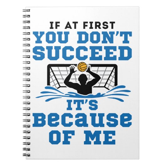 Water Polo Goalie als je in het begin niet succesv Notitieboek (Voorkant)