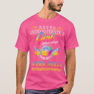 Water Polo Meisje Shirt - Grappige quotes Gift Ide