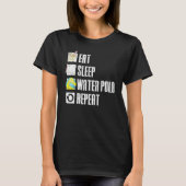 Water poly Eat Sleep Grafisch herhalen voor afspee T-shirt (Voorkant)