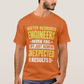 Water Resource Engineer Engineering Funny Design N T-shirt (Voorkant)