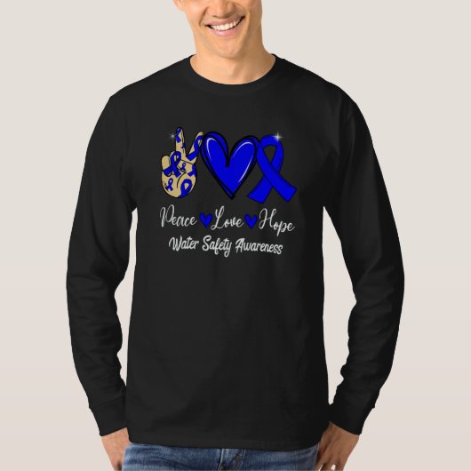 Water Safety Awareness Peace Love Hope Blue Ribbon T-shirt (Voorkant)