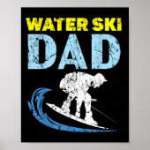 Water Ski Dad Water Skiing Best Daddy Ever Fathers Poster (Voorkant)