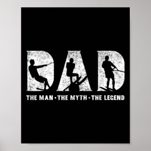 Water Ski Vader De Man De Mythe De Legende Vader Poster